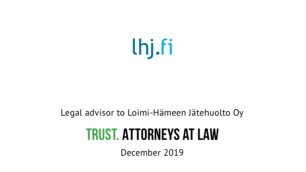 Trust advised Loimi-Hämeen Jätehuolto Oy in their ownership arrangement with Westenergy Oy 1